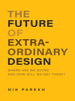 cover image of The Future of Extraordinary Design